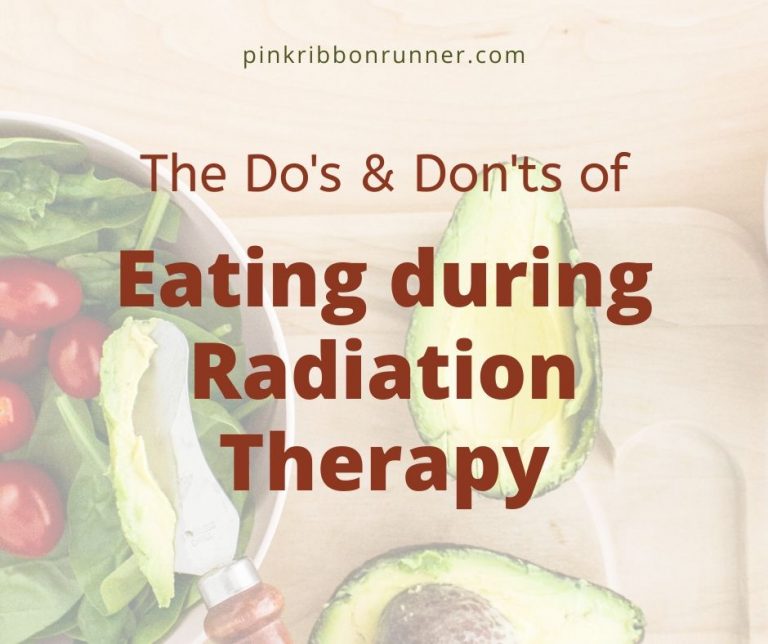 Do’s & Don’ts of Eating During Cancer Radiation Therapy