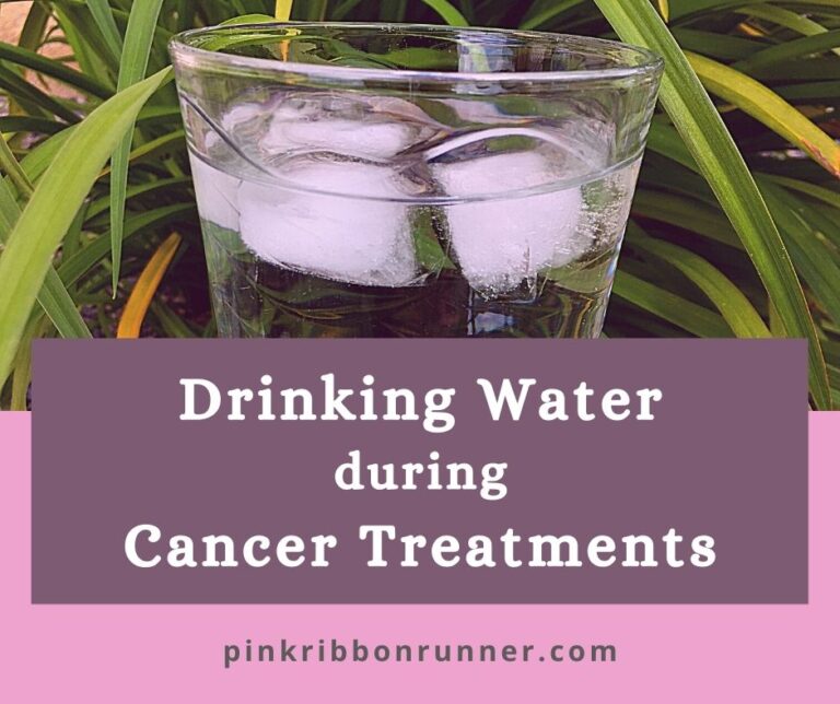 Drinking Water During Cancer Treatments – Your Questions Answered