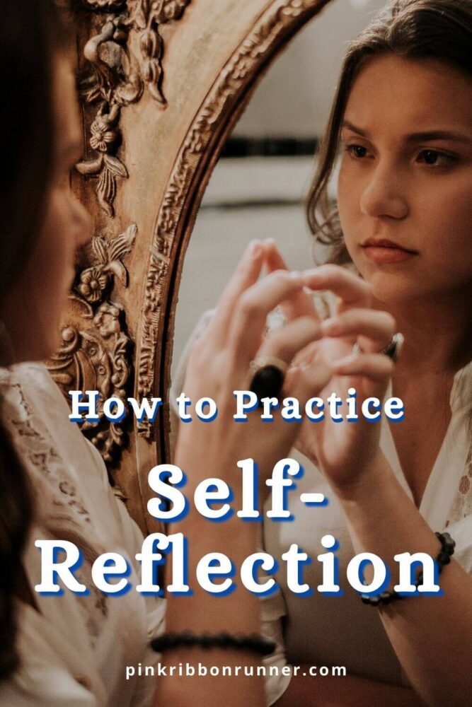 How to Practice Self-Reflection